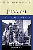Judaism in America (Columbia Contemporary American Religion Series)