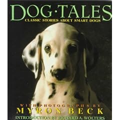 Dog Tales: Classic Stories About Smart Dogs