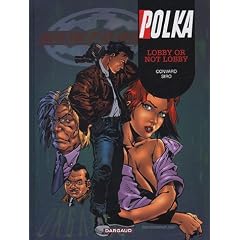 Polka, tome 5 : Lobby or not Lobby
