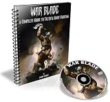 War Blade: A Complete Guide to Tactical Knife Fighting