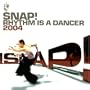 Rhythm Is a Dancer 2004
