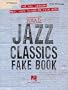 The Hal Leonard Real Jazz Classics Fake Book 'C' Edition (Fake Books)