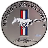 Nothing Moves Like a Mustang Sign