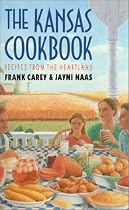 The Kansas Cookbook: Recipes from the Heartland