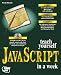 Teach Yourself Javascript in a Week (Sams Teach Yourself)