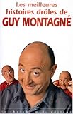 Les meilleures histoires dr�les de Guy Montagn�
