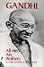 All Men Are Brothers: Autobiographical Reflections by Mahatma Gandhi ISBN 0826400035