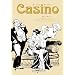 Casino, Tome 2 : Meules d'or ; Seize trous pour un m�le ; Le roi des baiseurs