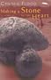 Making a Stone of the Heart: A Novel