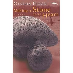 Making a Stone of the Heart: A Novel