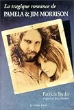 La tragique romance de Pamela et Jim Morrison