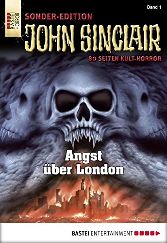 John Sinclair Sonder-Edition - Folge 001: Angst über London (German Edition)
