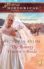 The Bounty Hunter's Bride (Steeple Hill Love Inspired Historical #8)