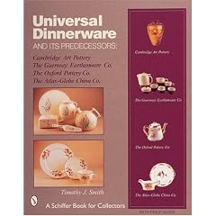 Universal Dinnerware: and its Predecessors by Tim Smith