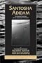 Santosha Adidam (The Essential Summary Of The Divine Way Of Adidam) (The Seventeen Companions of the True Dawn Horse)
