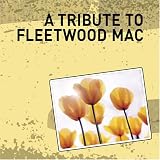 A Tribute to Fleetwood Mac