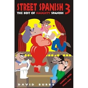 Street Spanish 3: The Best of Naughty Spanish