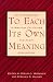 Books : To Each Its Own Meaning: An Introduction to Biblical Criticisms and Their Application