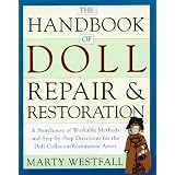 The Handbook of Doll Repair & Restoration by Marty Westfall
