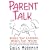 Parent Talk: Words That Empower, Words That Wound
