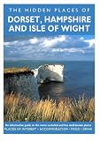 The Hidden Places of Dorset, Hampshire & the Isle of Wight (Travel Publishing)