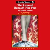 The Ground Beneath Her Feet | [Salman Rushdie]