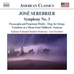 Jos&eacute; Serebrier: Symphony No. 3 and other works