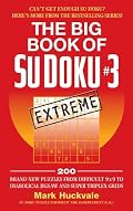 The Big Book of Su Doku #3: Extreme (Mass Market Edition) (Big Book of Su Doku)