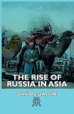 The Rise of Russia in Asia