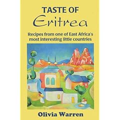 Taste of Eritrea: Recipes from One of East Africa's Most Interesting Little Countries (New Hippocrene Original Cookbooks)