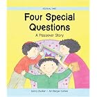 Click here to buy Four Special Questions: A Passover Story (Festival Time) by  Jonny Zucker and Jan Barger Cohen.
