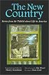 The New Country: Stories from the Yiddish About Life in America (Judaic Traditions in Literature, Music, & Art)