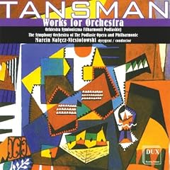 Tansman: Works for Orchestra