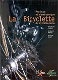 La bicyclette du cyclotourisme : pratique et biomecanique