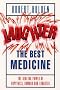 Laughter the Best Medicine: The Healing Power of Happiness, Humour and Laughter