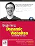 Beginning Dynamic Websites: With ASP.NET Web Matrix (Programmer to Programmer)