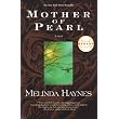 Mother of Pearl (Oprah's Book Club) ~ Melinda Haynes