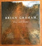 Brian Graham : flint and flame