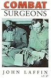 Combat surgeons
