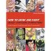 How to Draw and Paint Crazy Cartoon Characters: Create Original Characters with Lots of Personality (Quarto Book)