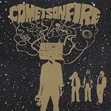 Comets on Fire