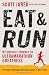 Eat and Run
