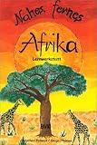 Lernwerkstatt. Nahes, Fernes Afrika