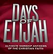 Days of Elijah (Time Life Anthems Series)