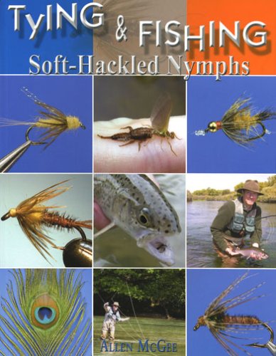 Tying & Fishing Soft-Hackled Nymphs