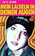Mein L�cheln in deinen Augen. ( Ab 13 J.).