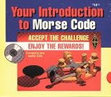 Review American Radio Relay League Inc  / Your Introduction to Morse Code
