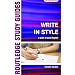 Write in Style: A Guide to Good English (Routledge Study Guides)