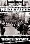 Holocaust: Theresienstadt