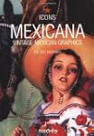 Icons. Mexicana. Vintage Mexican Grap...